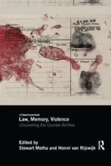 Image of Law, Memory, Violence : Uncovering the Counter-Archive
