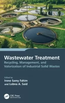 Image of Wastewater Treatment : Recycling, Management, and Valorization of Industrial Solid Wastes