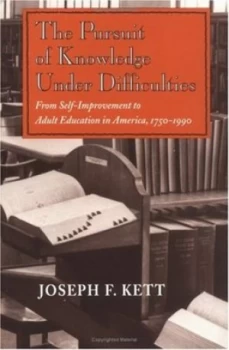 Image of The Pursuit of Knowledge under Difficulties by Joseph Kett Paperback