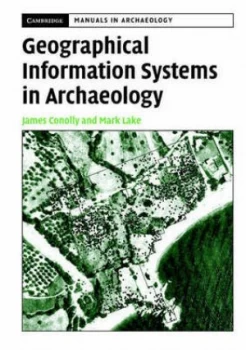 Image of Geographical Information Systems in Archaeology by James Conolly Paperback