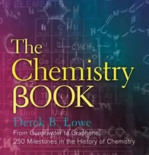 Image of The Chemistry Book by Derek B Lowe