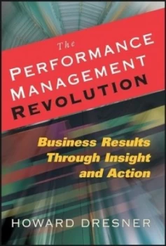 Image of The Performance Management Revolution by Howard Dresner Hardback