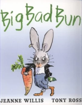 Image of Big Bad Bun by Jeanne Willis Paperback