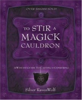 Image of To Stir a Magick Cauldron by Silver Ravenwolf Paperback