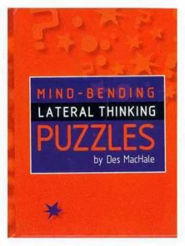 Image of Mind-Bending Lateral Thinking Puzzles by Des Machale Book