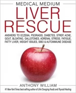 Image of Medical medium liver rescue by Anthony William