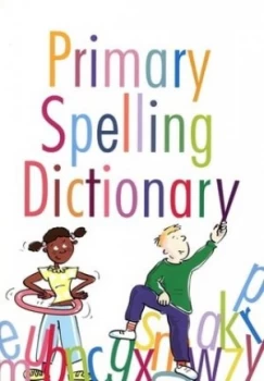 Image of Primary Dictionary of Perfect Spelling by Christine Maxwell and Julia Rowlandson Paperback