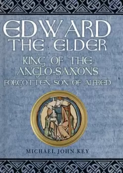 Image of Edward the Elder by Michael John Key