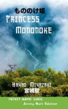 Image of Princess Mononoke by Jeremy Mark Robinson Paperback