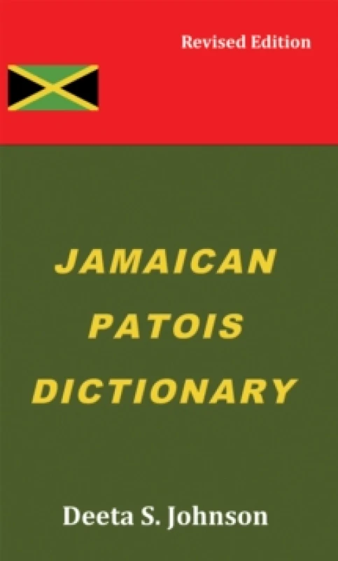 Image of Jamaican Patois Dictionary. Paperback. By Deeta S Johnson Books