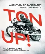 Image of ton up a century of cafe racer speed and style