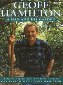 Image of Geoff Hamilton by Gay Search and Tony Hamilton Hardback