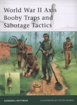Image of World War Ii Axis Booby Traps and Sabotage Tactics by Gordon Rottman Paperback