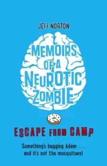 Image of Memoirs of a Neurotic Zombie: Escape from Camp