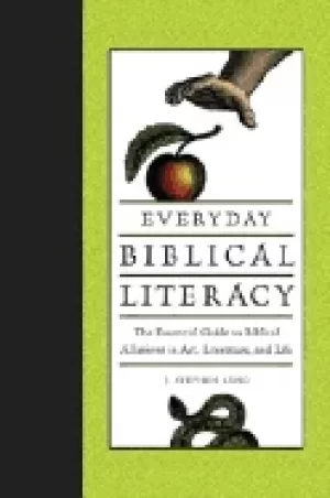 Image of everyday biblical literacy the essential guide to biblical allusions in art