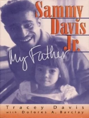 Image of Sammy Davis Jr my father by Tracey Davis