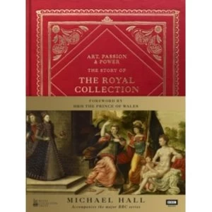 Image of Art, Passion & Power : The Story of the Royal Collection