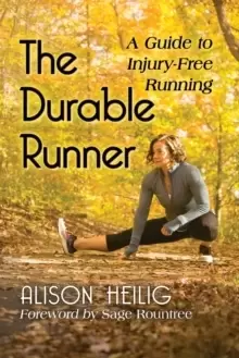 Image of The Durable Runner : A Guide to Injury-Free Running