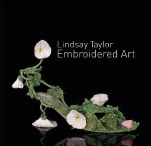 Image of Embroidered Art by Lindsay Taylor Hardback