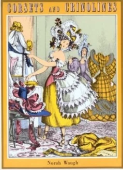 Image of Corsets and Crinolines by Norah Waugh Paperback