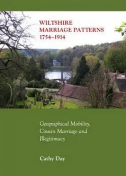 Image of Wiltshire Marriage Patterns 1754-1914 by Cathy Day Hardback