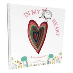 Image of In My Heart: A Book of Feelings : A Book of Feelings
