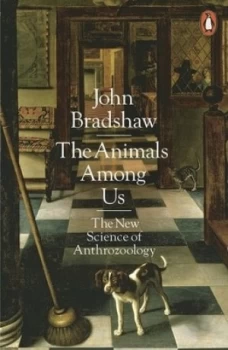 Image of The Animals among Us by John Bradshaw Book