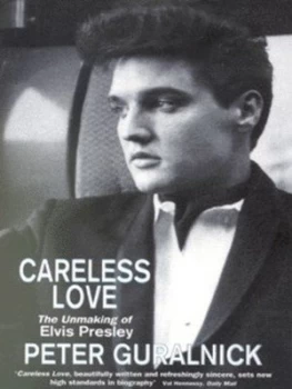 Image of Careless Love by Peter Guralnick Paperback