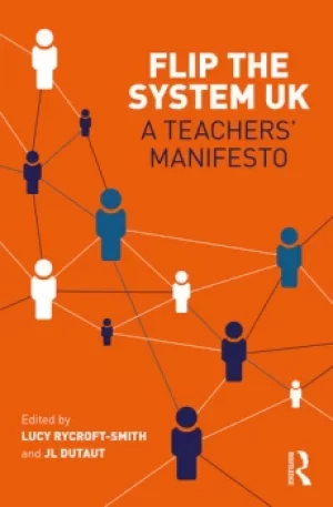 Image of Flip The System UK: A Teachers Manifesto