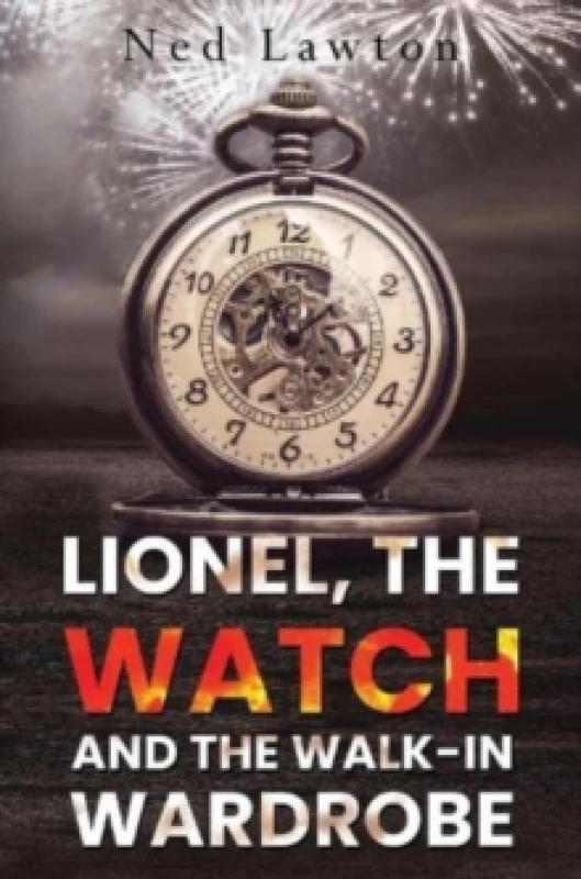 Image of Lionel, the Watch and the Walk-in Wardrobe Paperback / softback