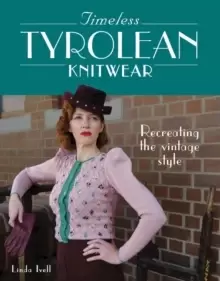 Image of Timeless Tyrolean Knitwear : Recreating the Vintage Style