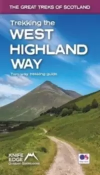 Image of Trekking the West Highland Way (Scotland's Great Trails Guidebook with OS 1:25k maps): Two-way guidebook: described north-south and south-north
