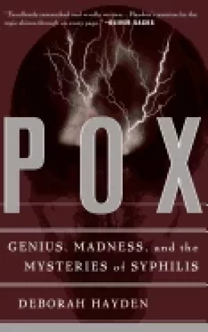 Image of pox genius madness and the mysteries of syphilis