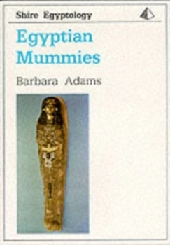 Image of Egyptian Mummies by Barbara Adams Book