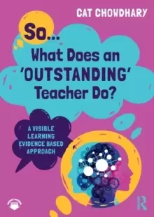 Image of So... What Does an Outstanding Teacher Do? A Visible Learning Evidence Based Approach