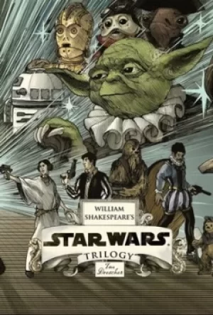 Image of William Shakespeares star wars trilogy by Ian Doescher