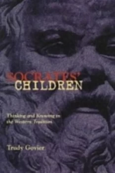 Image of Socrates Children by Trudy Govier Paperback