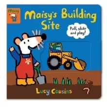 Image of Maisy's Building Site: Pull, Slide and Play!