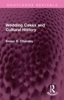 Image of Wedding Cakes and Cultural History