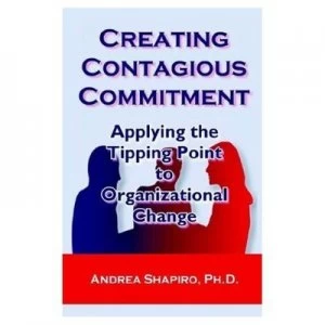 Image of Creating Contagious Commitment by Andrea Shapiro Paperback