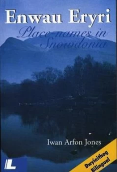 Image of Enwau Eryri by Iwan Arfon Jones Book