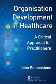Image of Organisation Development in Healthcare : A Critical Appraisal for OD Practitioners