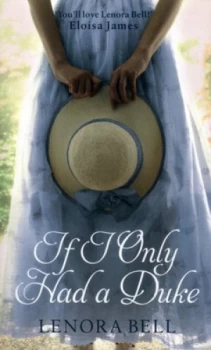 Image of If I Only Had a Duke by Lenora Bell Paperback