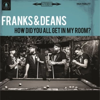 Image of How Did You All Get in My Room? by Franks & Deans Vinyl Album