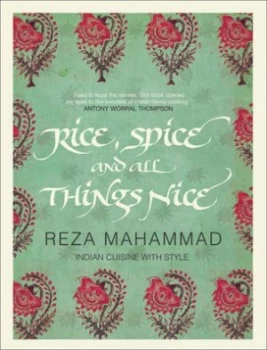 Image of Rice Spice and All Things Nice by Reza Mahammad Paperback