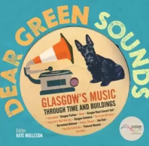 Image of Dear green sounds by Glasgow UNESCO City of Music