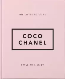 Image of The Little Guide to Coco Chanel : Style to Live By