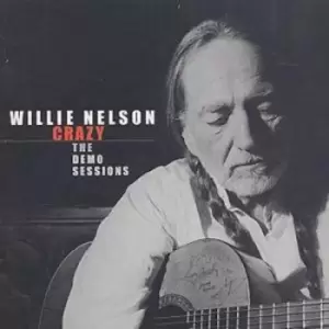 Image of Crazy The Demo Sessions by Willie Nelson CD Album