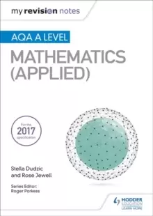 Image of My Revision Notes: AQA A Level Maths (Applied)