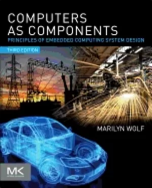 Image of computers as components principles of embedded computing system design